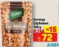 ÇEREZYA ÇİĞ BADEM 150 G ÇEREZYA ÇİĞ BADEM 150 G